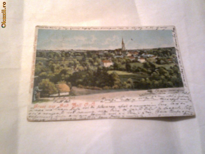 C. Postala - Gruss aus Bad Hall O         Circulata 15 aug.1902 foto mare