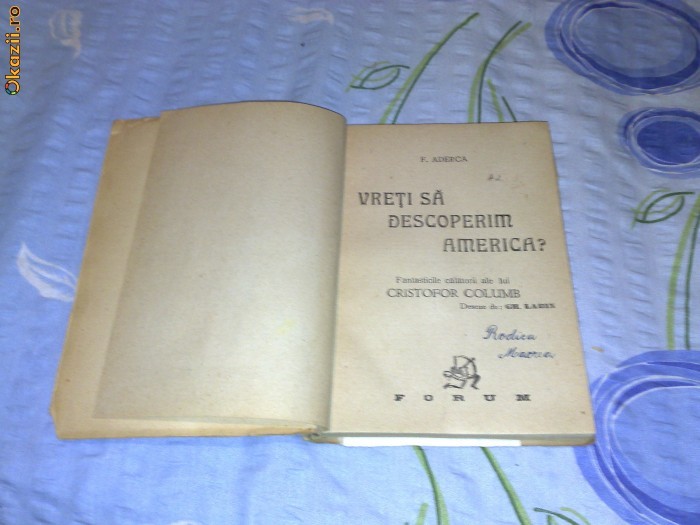 F Aderca - Vreti sa descoperim America ? - interbelica foto mare