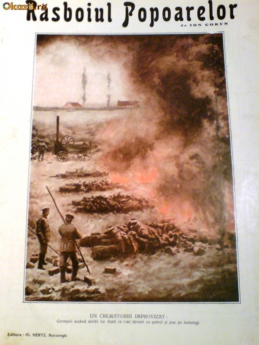 REVISTA ,,RASBOIUL POPOARELOR,,   NR26 ,Redactor ION GORUN ,IMAGINI,COMENTARII,MARI PERSONALITATI MILITARE ALE PRIMULUI RAZBOI MONDIAL foto mare