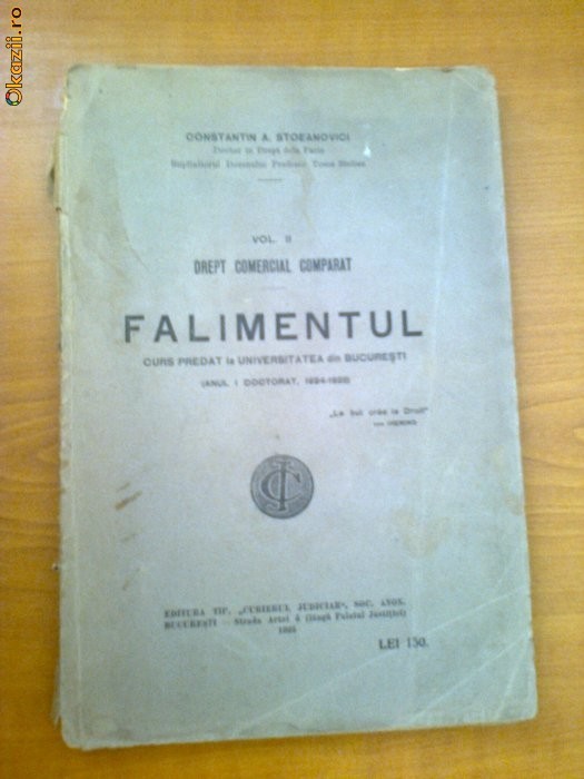 DREPT COMERCIAL COMPARAT VOL. II - FALIMENTUL (1925) - CONSTANTIN A. STOEANOVICI foto mare