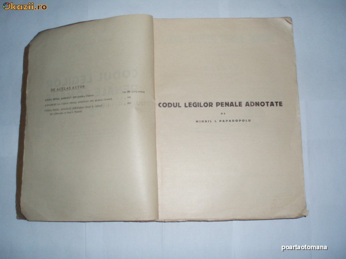 Codul Legilor Penale Romane Adnotate - Mihail  I. Papadopolu[1932] foto mare