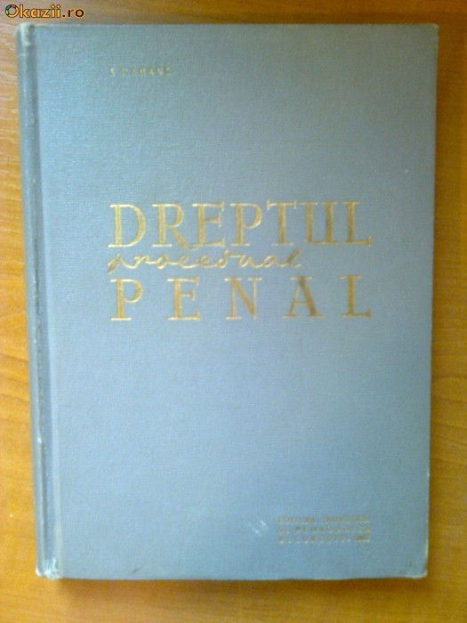 DREPTUL PROCESUAL PENAL - S. KAHANE (1963) foto mare