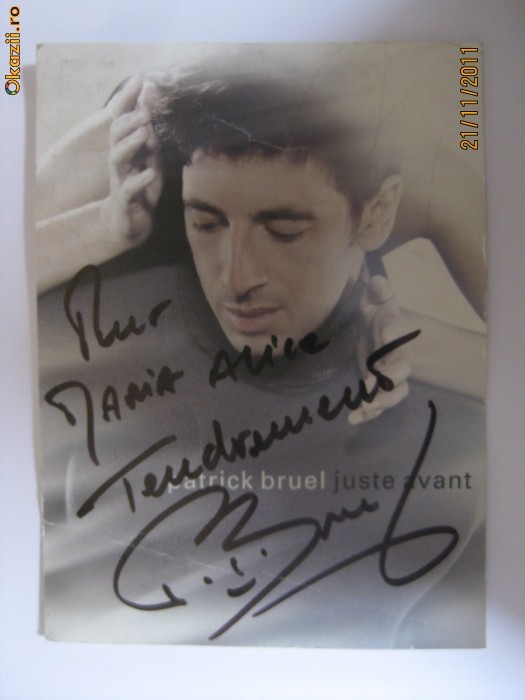 FOTOCOPIE CU AUTOGRAFUL IN ORIGINAL A LUI PATRICK BRUEL foto mare