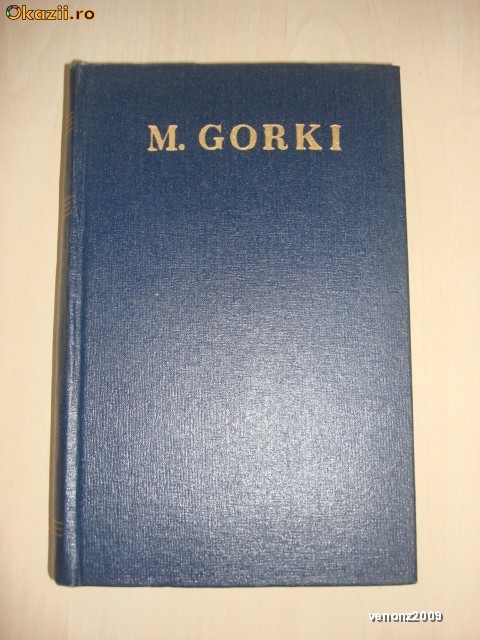 M. GORKI - OPERE * Volumul 17 foto mare