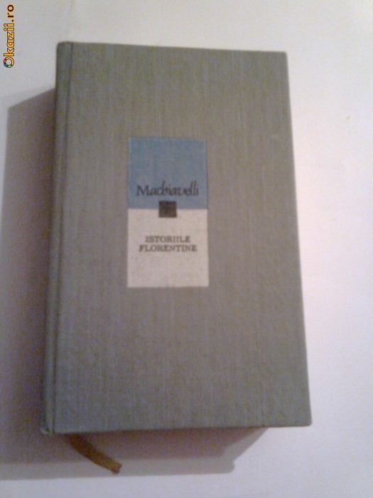 Niccolo Machiavelli - Istoriile Florentine foto mare