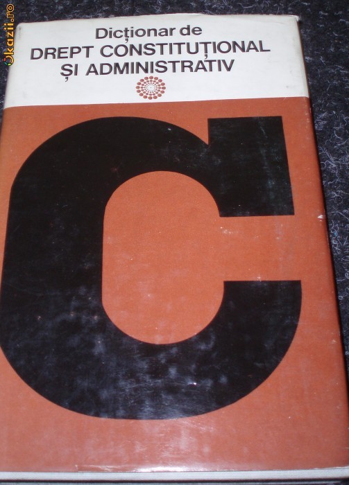 Dictionar de drept constitutional si administrativ, 1978 foto mare