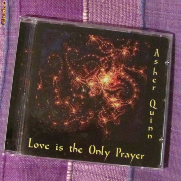 Asher Quinn - Love is the Only Prayer (CD muzica new age) foto mare