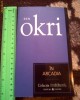 In Arcadia, Ben Okri, Colectiile Cotidianul In Arcadia, Ben Okri, Colectiile Cotidianul