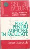 FIZICA PT ADMITERE IN FACULTATE VOL 2, M. ATANASIU, V. DROBOTA