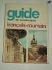SORINA BERCESCU - Ghid de conversatie FRANCEZ - ROMAN / guide de conversation francais - roumain [1969, editia II]