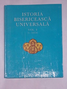 ISTORIA BISERICEASCA UNIVERSALA- VOL I- (1-1054)- IOAN RAMUREANU, MILAN SESAN, TEODOR BODOGAE photo ISTORIA BISERICEASCA UNIVERSALA- VOL I- (1-1054)- IOAN RAMUREANU, MILAN SESAN, TEODOR BODOGAE