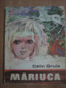 Mariuca - Calin Gruia - Ed. Militara, 1970 foto - da71177657cba561dc9456a72601383a-2227452-175_175